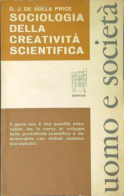 Sociologia della creatività scientifica - D. J. De Solla Price - copertina