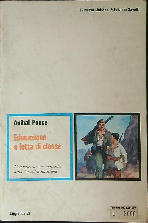 Educazione e lotta di classe - Anibal Ponce - copertina