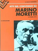 Atti del convegno su Marino Moretti Ottobre 1975