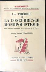 La  theorie de la cuncurrence monopolistique