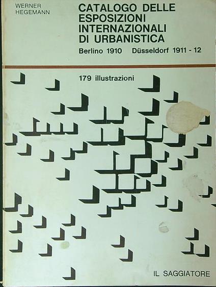 Cataloghi delle esposizioni internazionali di urbanistica Berlino 1910 Dusseldorf 1911 - 12 - Werner Hegemann - copertina