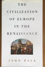 The Civilization of Europe in the Renaissance