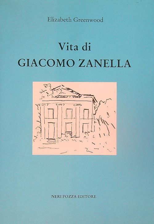 Vita di Giacomo Zanella - Elizabeth Greenwood - copertina