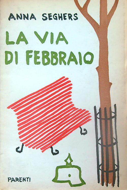 La via di febbraio - Anna Seghers - copertina