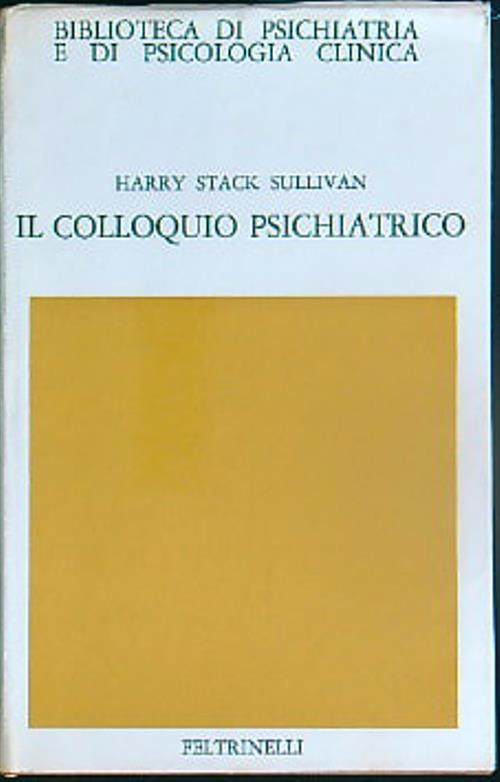 Il colloquio psichiatrico - Harry Stack Sullivan - copertina