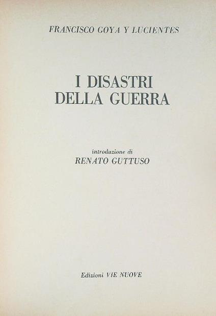 I disastri della guerra - Francisco Goya Y Lucientes - copertina