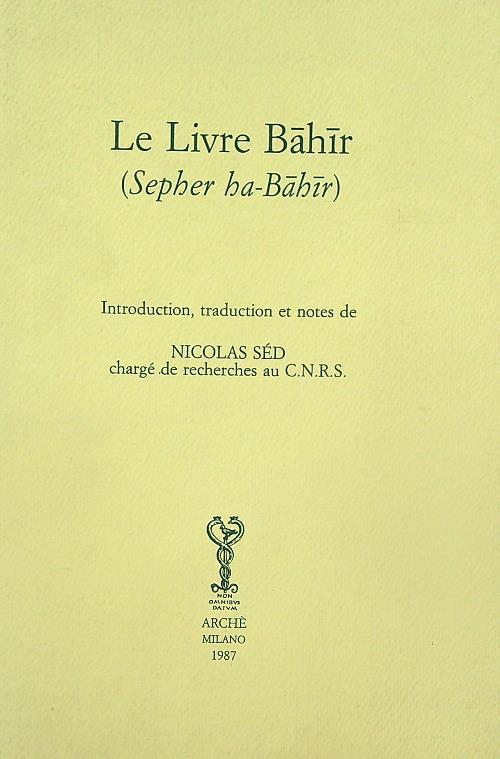 Le livre Bâhîr. Sepher ha-Bahir  - Nicolas Sed - copertina