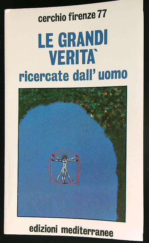 Le grandi verità ricercate dall'uomo - Pietro Cimatti - copertina