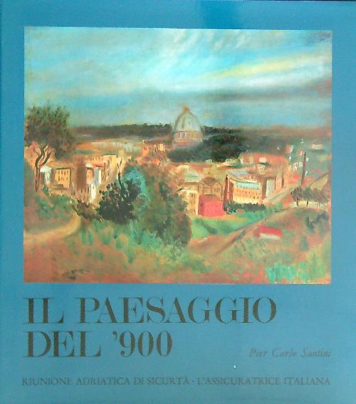 Il paesaggio del '900 - Pier Carlo Santini - copertina