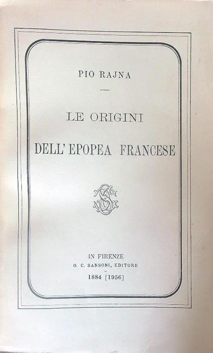 Le origini dell'epopea francese - Pio Rajna - copertina
