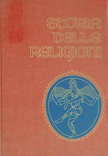 Storia delle religioni. 3vv - Maurice Brillant,Rene Aigrain - copertina