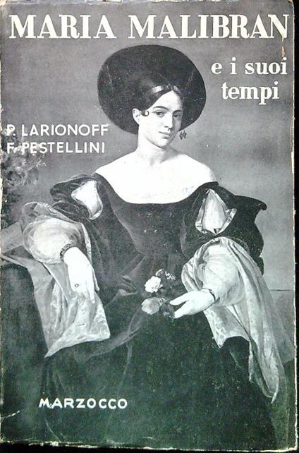 Maria Malibran e i suoi tempi - P. Larionoff - copertina