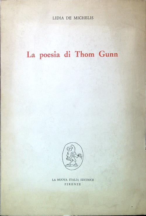 La poesia di Thom Gunn - Lidia De Michelis - copertina