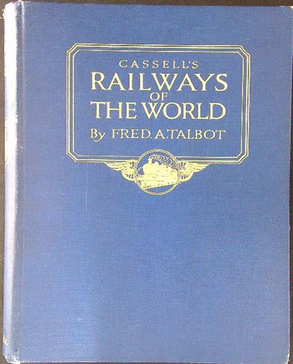 Railways of the world Vol I - Fred A. Talbot - copertina