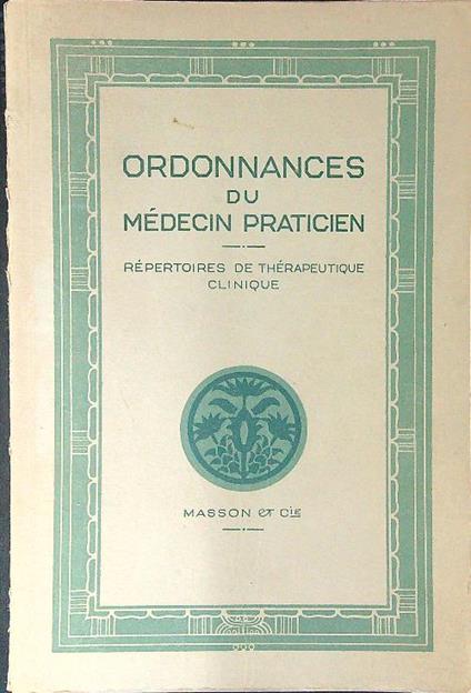 Ordonnances du medecin praticien - copertina