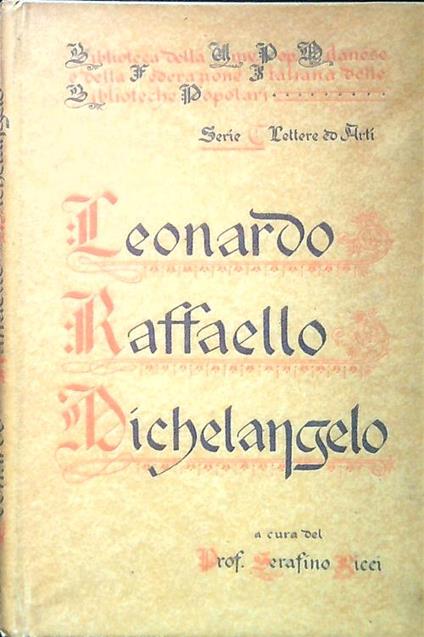 Leonardo Raffaello Michelangelo - serafino Ricci - copertina