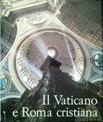 Il Vaticano e Roma cristiana