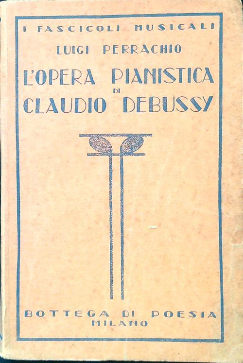 L' opera pianistica di Claudio Debussy - Luigi Perrachio - copertina