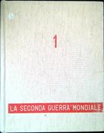 La Seconda Guerra Mondiale. 4 Volumi