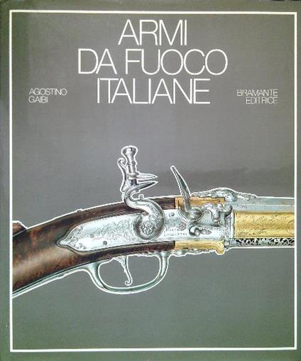 Armi da fuoco italiane - Agostino Gaibi - copertina