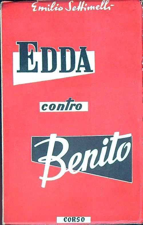 Edda contro Benito - Emilio Settimelli - copertina