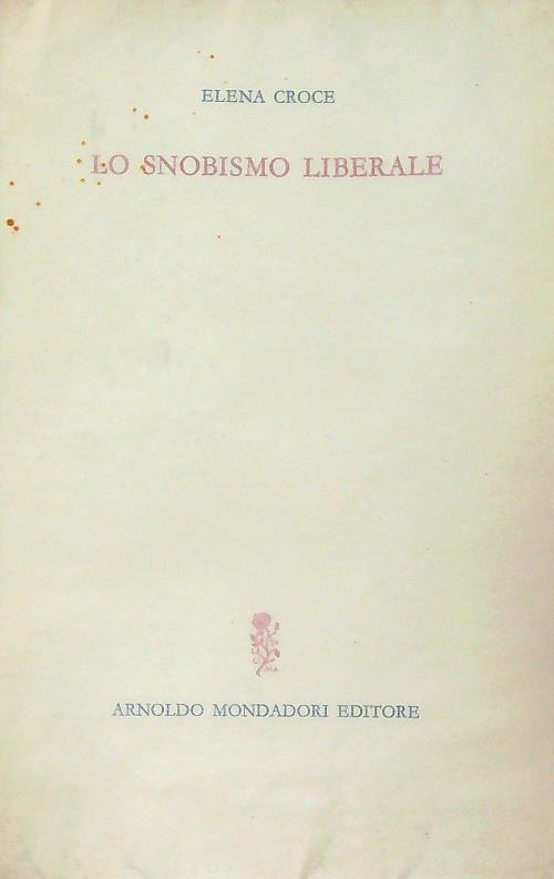 Lo snobismo liberale - Elena Croce - copertina