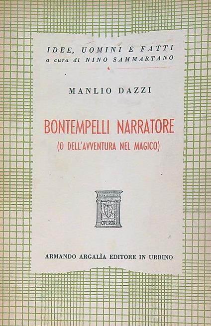 Bontempelli narratore (o dell'avventura nel magico) - Manlio Dazzi - copertina