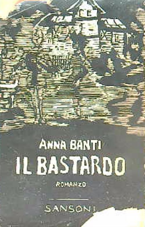 Il bastardo - Anna Banti - copertina