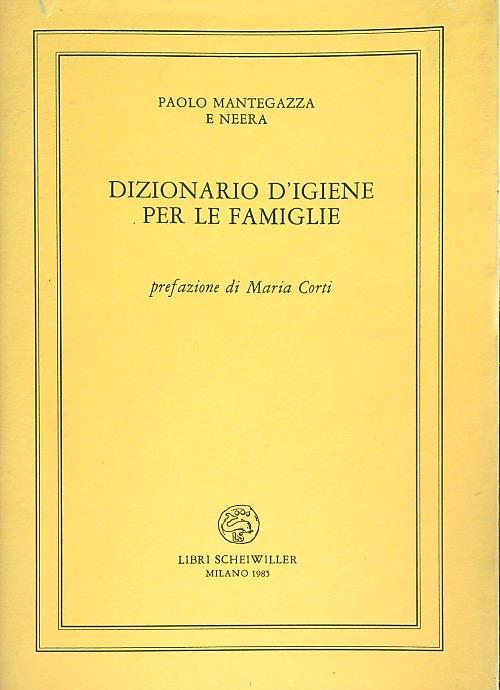 Dizionario d'igiene per le famiglie - Paolo Mantegazza - copertina