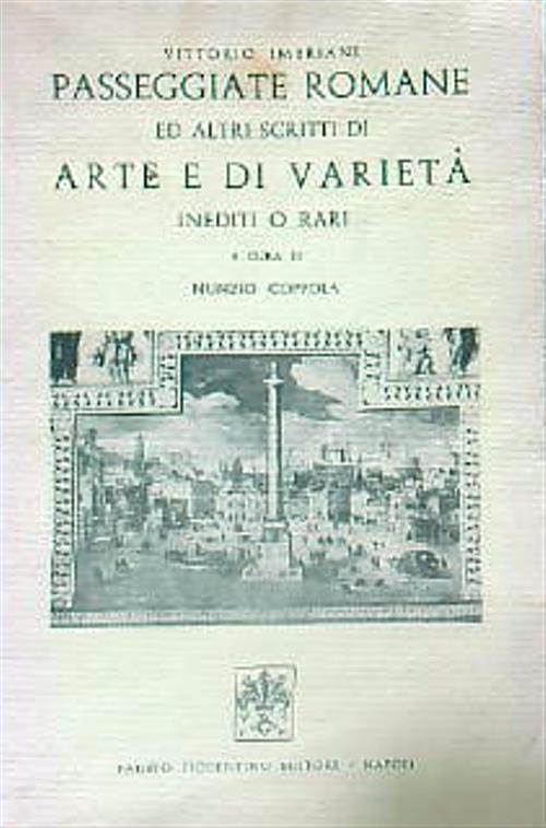 Passeggiate romane ed altri scritti di arte e di varietà inediti o rari - Nunzio Coppola - copertina