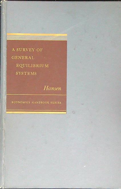 A Survey of General Equilibrium Systems - Bent Hansen - copertina