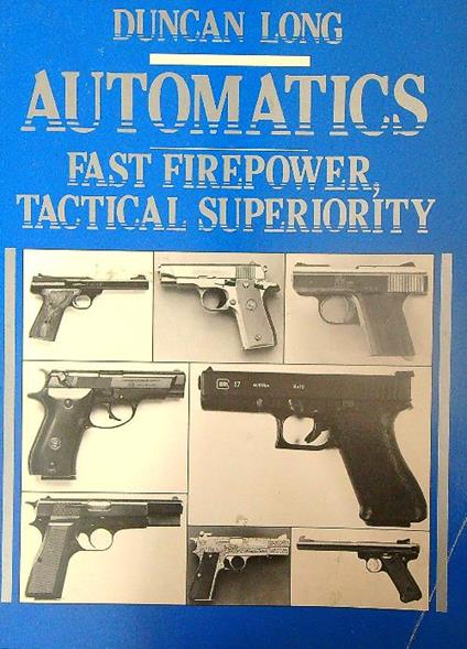 Automatic Fast Firepower, Tactical Superiority - Duncan Long - copertina