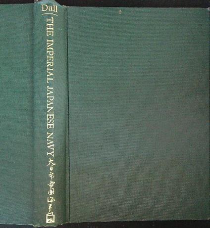 A Battle History of the Imperial Japanese Navy, 1941- 1945 - Paul Dull - copertina