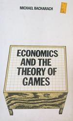 Economics and the Theory of Games