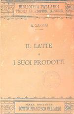 Il latte e i suoi prodotti