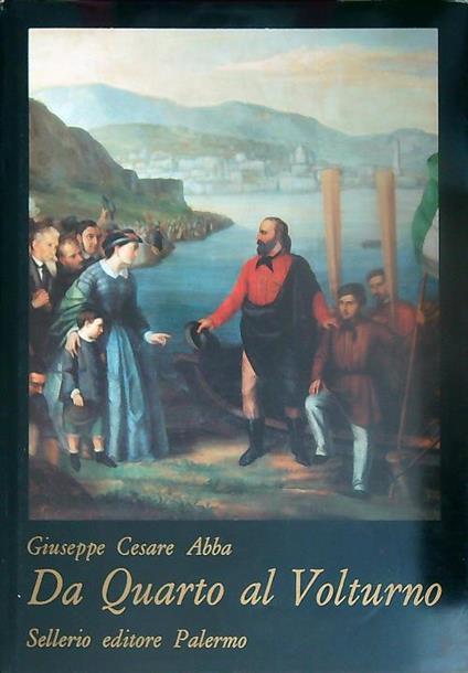 Da Quarto al Volturno - Giuseppe Cesare Abba - copertina