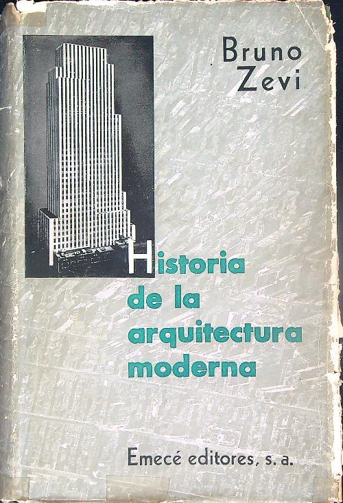 Historia de la arquitectura moderna - Bruno Zevi - copertina