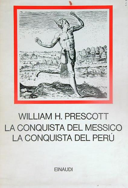 La conquista del Messico-La conquista del Perù. 2vv - William Prescott - copertina