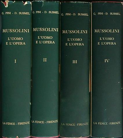 Mussolini. L'uomo e l'opera. 4vv - G. Pini - copertina