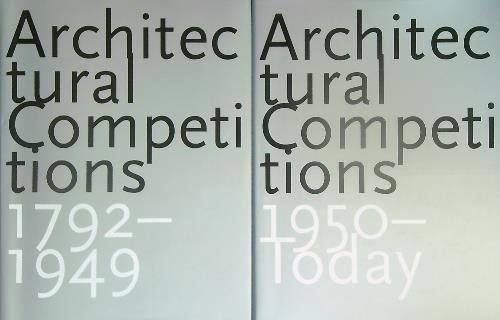 Architectural Competitions. 1792-1949 - Architectural Competitions 1950-Today. 2VV - Cees De Jong - copertina