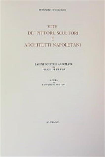 Vite dè pittori, scultori ed architetti napoletani  - Bernardo De Dominici - copertina