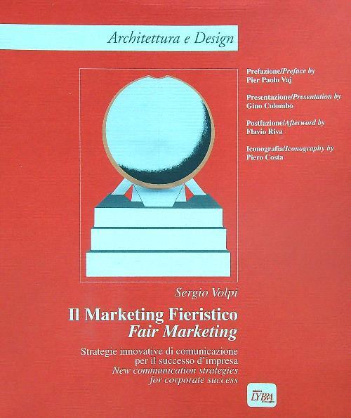 Il marketing fieristico. Fair Marketing - Sergio Volpi - copertina
