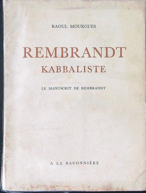 Rembrandt Kabbaliste - Raoul Mourgues - copertina