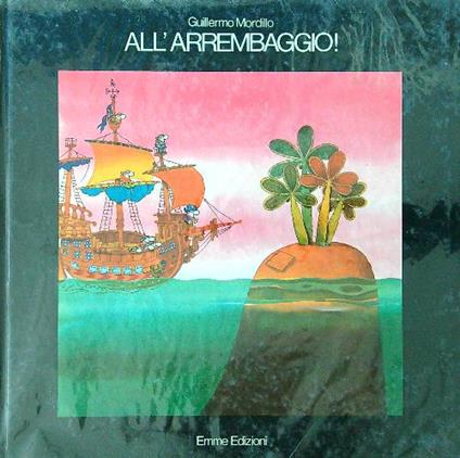 All'arrembaggio! - Guillermo Mordillo - copertina