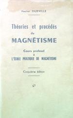 Théories et procédés du Magnétisme