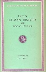 Dio's Roman History. Vol VIII Books LXI-LXX