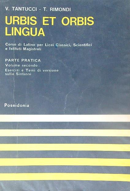 Urbis et orbis lingua. Parte pratica Volume secondo - V Tantucci - copertina