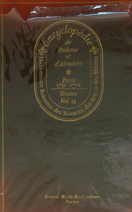 Encyclopedie ou Dictionnaire raisonnèdes sciences. (ET-ISL) Textes Vol 15 - Diderot - copertina