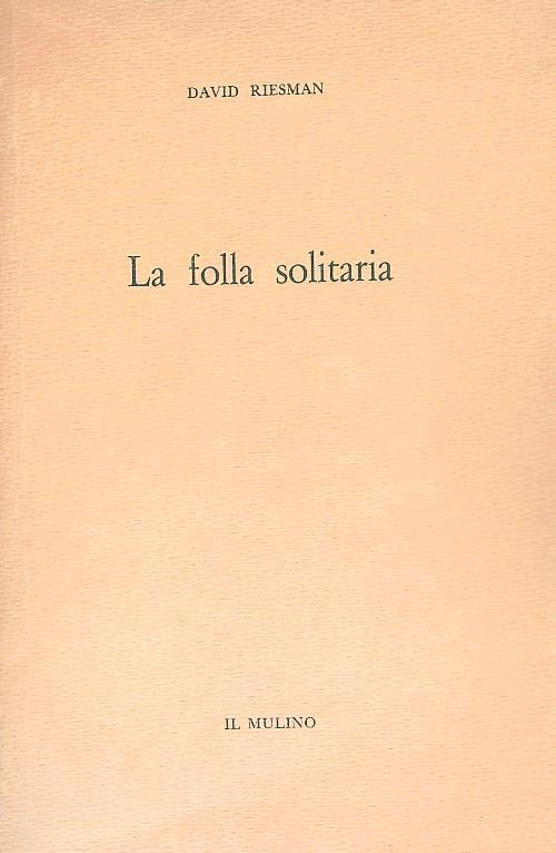 La follia solitaria - David Riesman - copertina