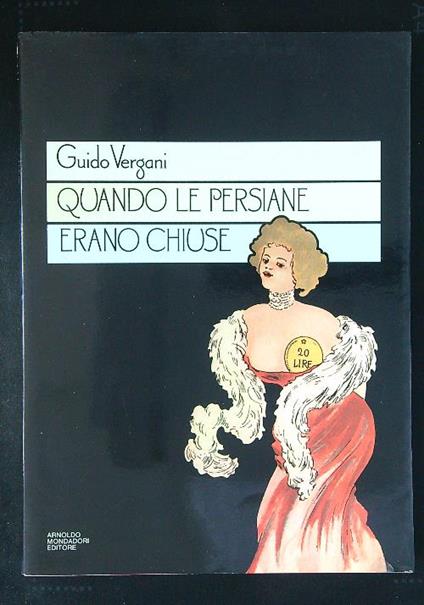 Quando le persiane erano chiuse - Guido Vergani - copertina